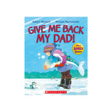 Give Me Back My Dad! Book