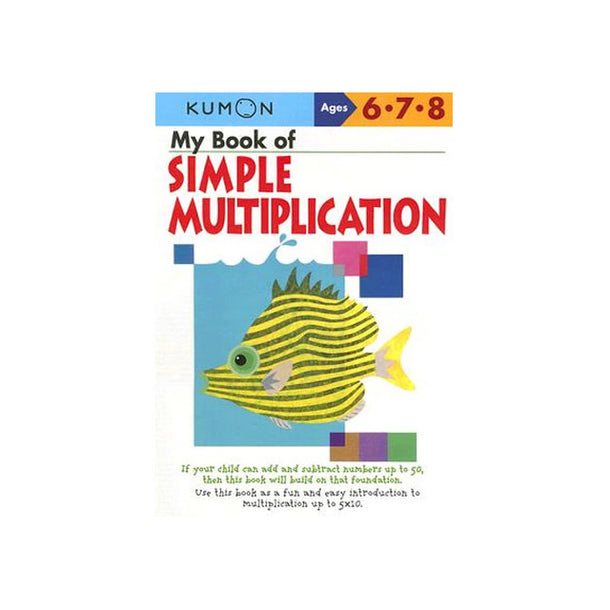 Kumon My Book of Simple Multiplication Workbook