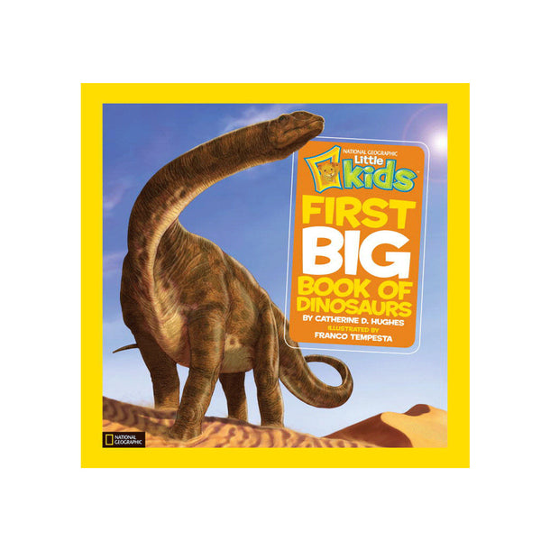 National Geographic Little Kids First Big Book of Dinosaurs Book