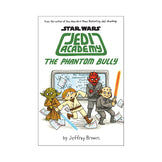 Star Wars Jedi Academy #3: The Phantom Bully Book