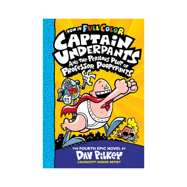 Captain Underpants and the Perilous Plot of Professor Poopypants, Book #4 Colour Edition Book