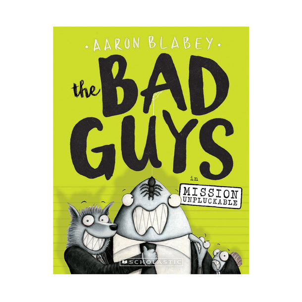 The Bad Guys #2: The Bad Guys in Mission Unpluckable Book
