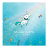 Not Quite Narwhal Book