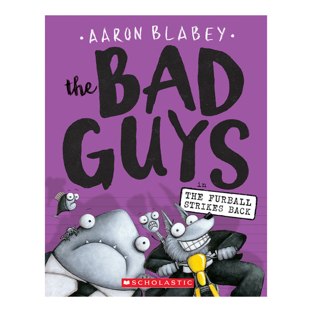 The Bad Guys #3: The Bad Guys in The Furball Strikes Back Book