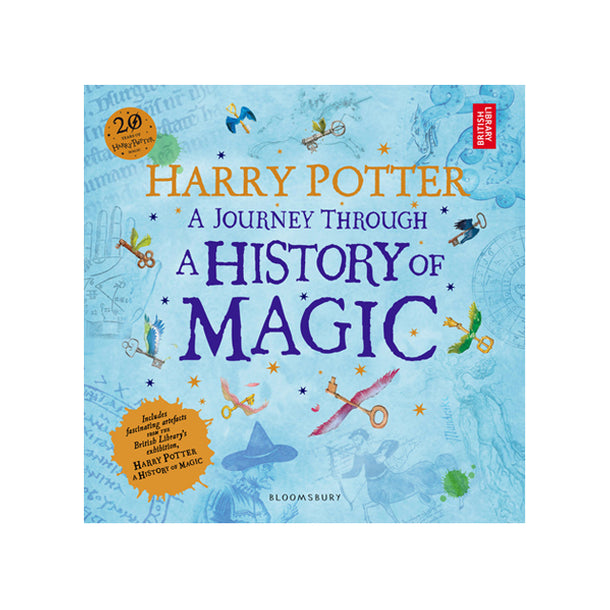 Harry Potter: A Journey Through a History of Magic Book