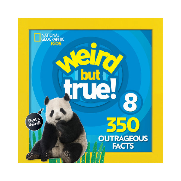 National Geographic Kids: Weird But True! #8 Expanded Edition Book