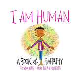I Am Human: A Book of Empathy Book