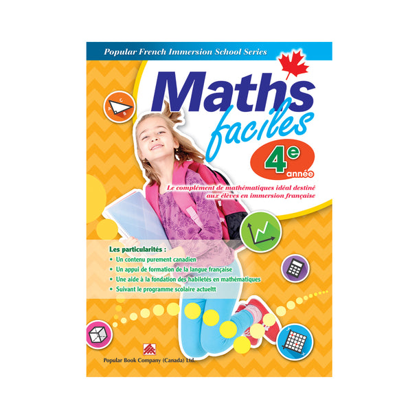 Popular French Immersion School Series: Maths faciles 4e année Book