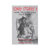 Scary Stories #3: More Tales to Chill Your Bones Book