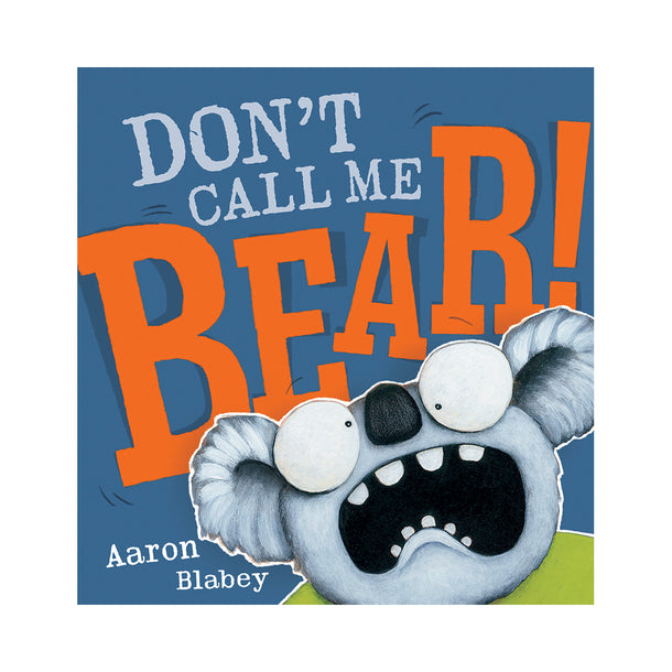 Don't Call Me Bear! Book