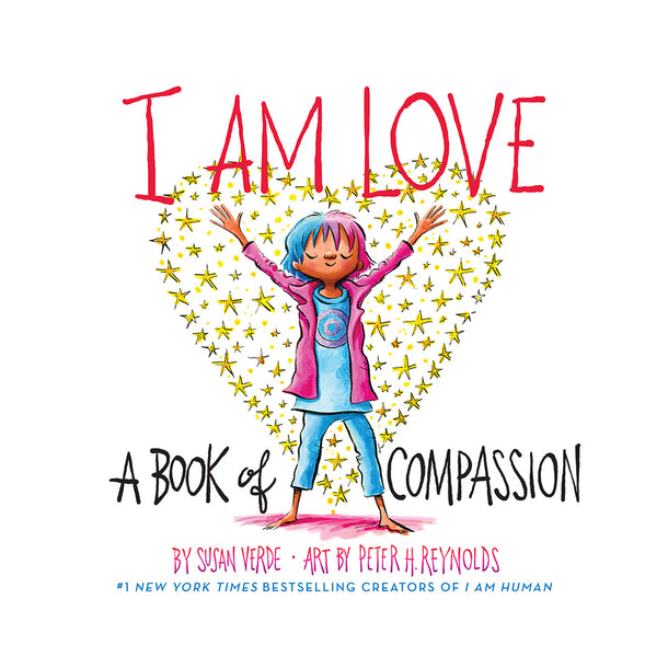 I Am Love: A Book of Compassion Book