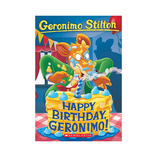 Geronimo Stilton #74: Happy Birthday, Geronimo! Book