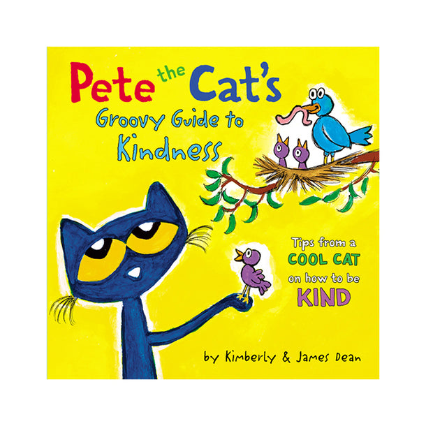 Pete the Cat's Groovy Guide to Kindness Book