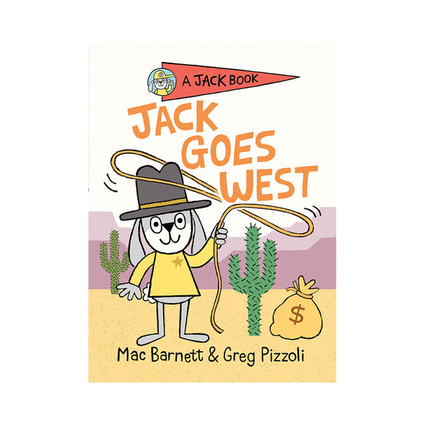 A Jack Book #4: Jack Goes West Book