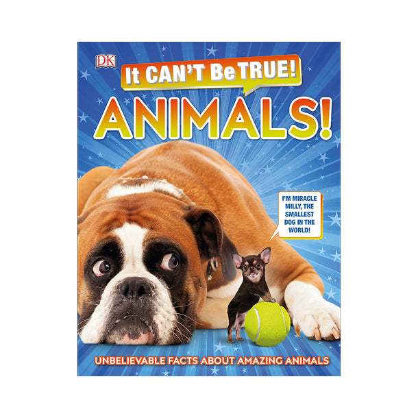 DK It Can't Be True!: Animals! Book
