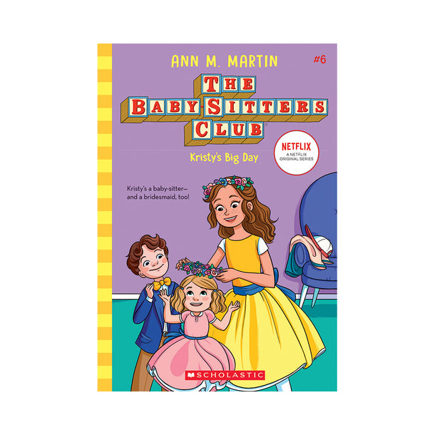 The Baby-Sitters Club #6: Kristy's Big Day Book