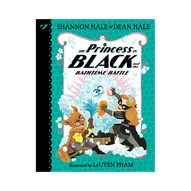 Princess in Black 7 The Bathtime Battle Book