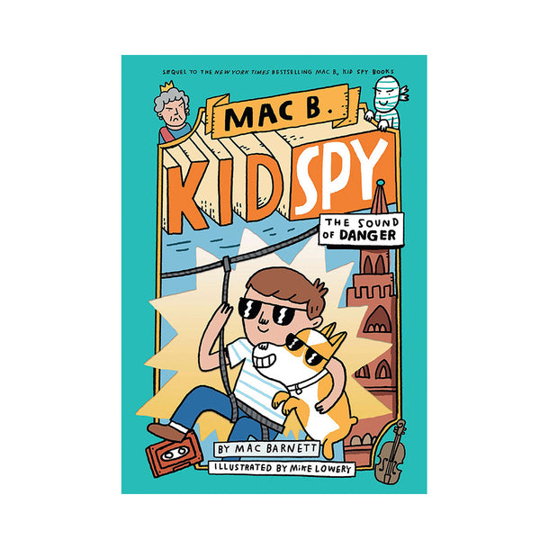 Mac B., Kid Spy #5: The Sound of Danger Book