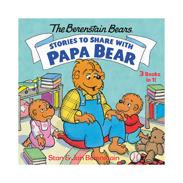Berenstain Bears Stories to Share with Papa Bear Book