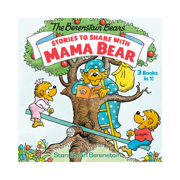 Berenstain Bears Stories to Share with Mama Bear Book