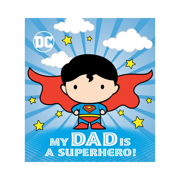 DC Superheroes My Dad Is a Superhero!