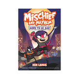 Mischief and Mayhem #1: Born to Be Bad Book