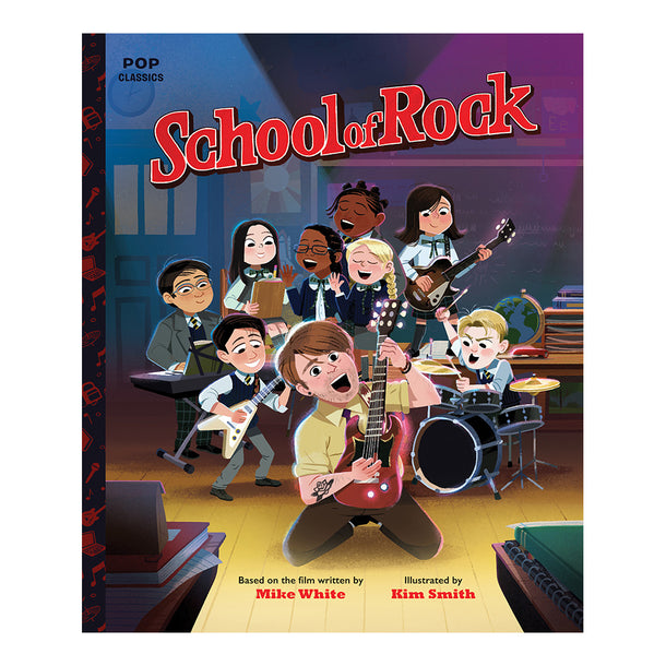 School of Rock The Classic Illustrated Storybook