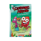 Squidding Around #2: Class Clown Fish Book