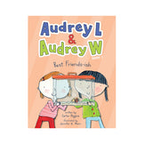 Audrey L and Audrey W: Best Friends-ish Book #1 Book