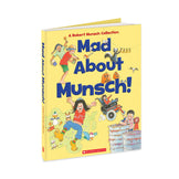 Mad About Munsch: A Robert Munsch Collection Book