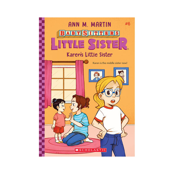 Baby-sitters Little Sister #6 Karen's Little Sister Book