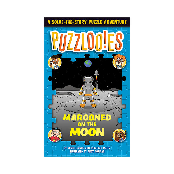 Puzzlooies! Marooned on the Moon A Solve-the-Story Puzzle Adventure Book