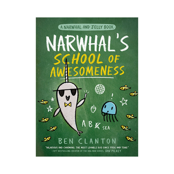 Narwhal and Jelly #6 Narwhal's School of Awesomeness Book