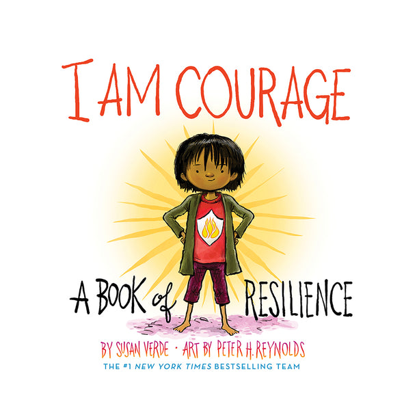 I Am Courage A Book of Resilience Book