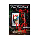 You'll Be the Death of Me Book