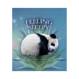 Feeling Sleepy Drift Off to Sleep With Your Animal Friends Book