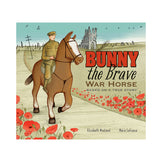 Bunny the Brave War Horse Based on a True Story Book