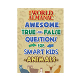 The World Almanac Awesome True-or-False Questions for Smart Kids: Animals Book