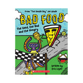 Bad Food #2: The Good, the Bad and the Hungry Book