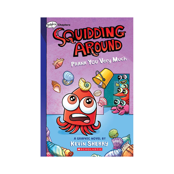 Squidding Around #3: Prank You Very Much Book
