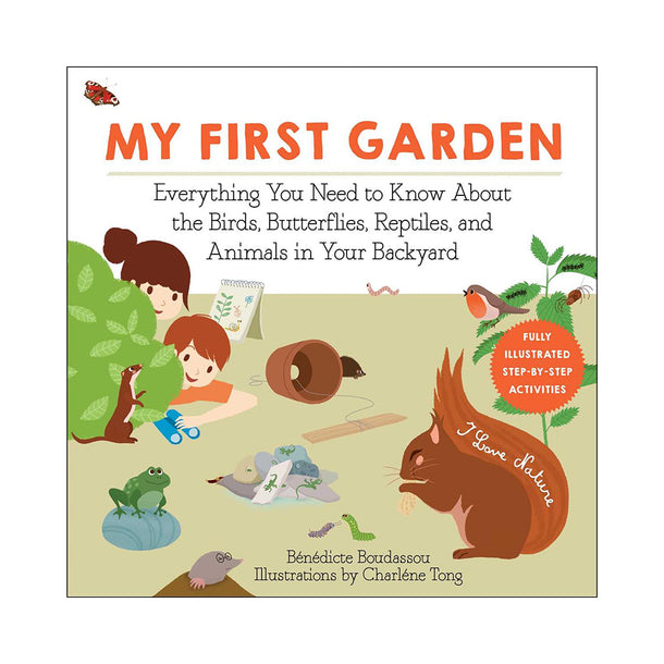 Everything You Need to Know About Birds Butterflies Reptiles Animals in Your Backyard Book