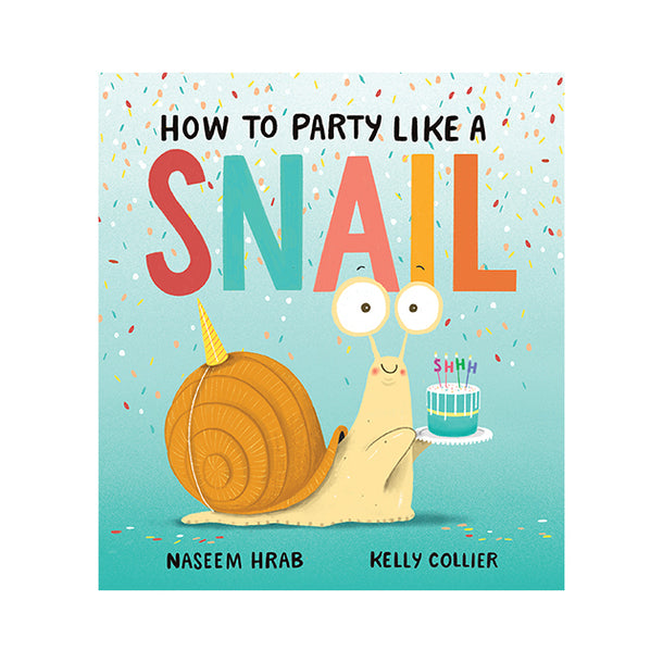 How to Party Like a Snail Book