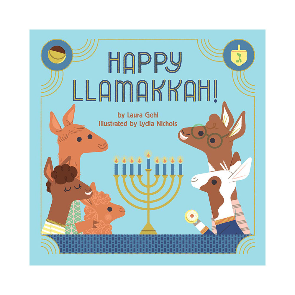 Happy Llamakkah! A Hanukkah Story