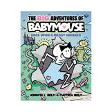 The BIG Adventures of Babymouse: Once Upon a Messy Whisker Book