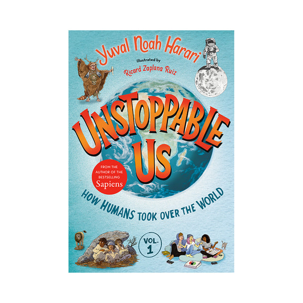 Unstoppable Us, Volume 1: How Humans Took Over the World Book