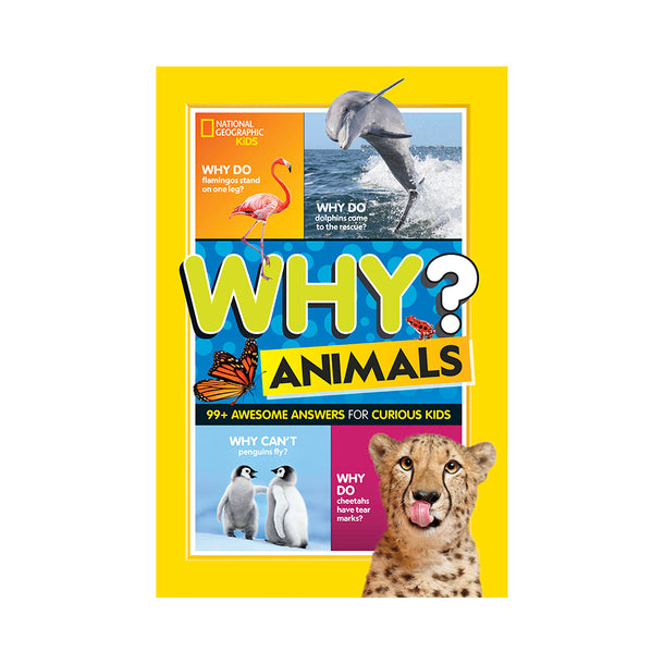 Why? Animals 99+ Awesome Answers for Curious Kids Book