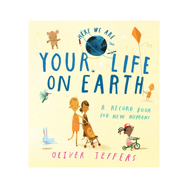 Your Life On Earth: A Record Book for New Humans Book