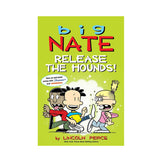 Big Nate: Release the Hounds! Book
