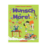 Munsch More! A Robert Munsch Collection Book