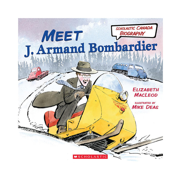 Meet J. Armand Bombardier Book